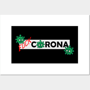 Fu** Corona Posters and Art